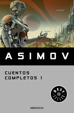 CUENTOS COMPLETOS I (COLECCIÓN CUENTOS COMPLETOS 1) | 9788466348393 | ASIMOV, ISAAC | Llibreria L'Odissea - Libreria Online de Vilafranca del Penedès - Comprar libros