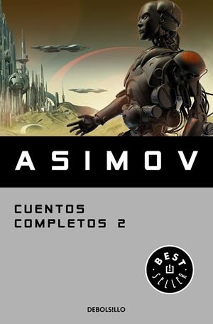 CUENTOS COMPLETOS II (COLECCIÓN CUENTOS COMPLETOS 2) | 9788466348409 | ASIMOV, ISAAC | Llibreria L'Odissea - Libreria Online de Vilafranca del Penedès - Comprar libros