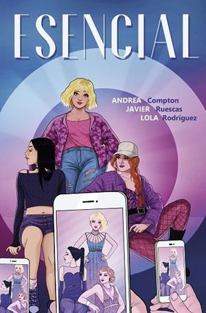 ESENCIAL | 9788417247379 | RUESCAS, JAVIER/COMPTON, ANDREA/RODRÍGUEZ, LOLA | Llibreria L'Odissea - Libreria Online de Vilafranca del Penedès - Comprar libros