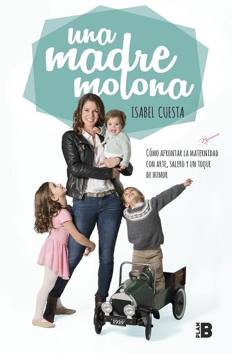 UNA MADRE MOLONA | 9788417001827 | CUESTA, ISABEL | Llibreria L'Odissea - Libreria Online de Vilafranca del Penedès - Comprar libros