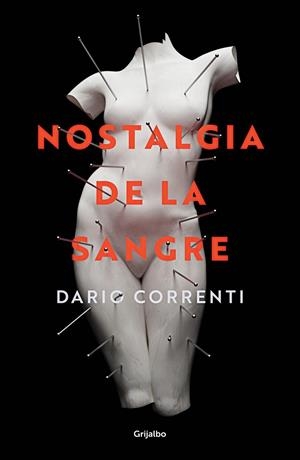 NOSTALGIA DE LA SANGRE | 9788425357275 | CORRENTI, DARIO | Llibreria Online de Vilafranca del Penedès | Comprar llibres en català