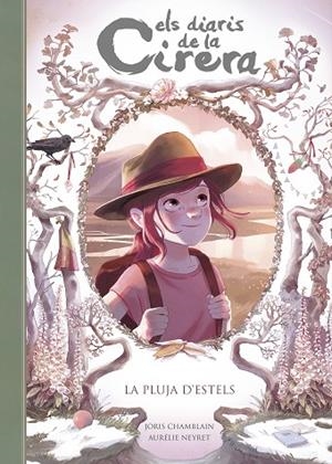 LA PLUJA D'ESTELS (ELS DIARIS DE LA CIRERA 5) | 9788420433905 | CHAMBLAIN, JORIS | Llibreria L'Odissea - Libreria Online de Vilafranca del Penedès - Comprar libros