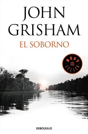 EL SOBORNO (INCLUYE EL RELATO EL ÚLTIMO TESTIGO) | 9788466347457 | GRISHAM, JOHN | Llibreria L'Odissea - Libreria Online de Vilafranca del Penedès - Comprar libros