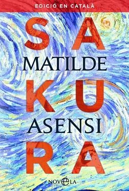 SAKURA ( CATALA ) | 9788491645511 | ASENSI, MATILDE | Llibreria Online de Vilafranca del Penedès | Comprar llibres en català
