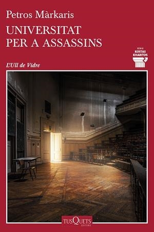 UNIVERSITAT PER A ASSASSINS | 9788490666777 | MÁRKARIS, PETROS | Llibreria Online de Vilafranca del Penedès | Comprar llibres en català