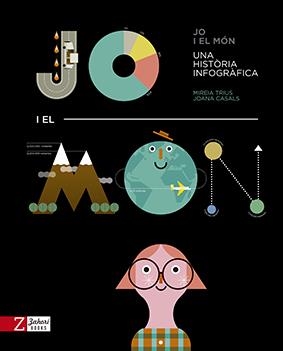 JO I EL MÓN | 9788417374228 | TRIUS, MIREIA/CASALS, JOANA | Llibreria L'Odissea - Libreria Online de Vilafranca del Penedès - Comprar libros