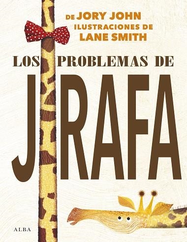 LOS PROBLEMAS DE JIRAFA | 9788490655290 | JORY, JOHN | Llibreria L'Odissea - Libreria Online de Vilafranca del Penedès - Comprar libros