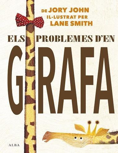 ELS PROBLEMES D'EN GIRAFA | 9788490655306 | JORY, JOHN | Llibreria L'Odissea - Libreria Online de Vilafranca del Penedès - Comprar libros