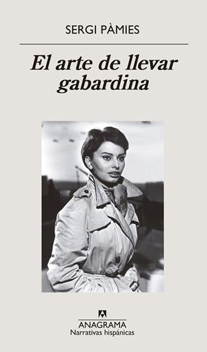 EL ARTE DE LLEVAR GABARDINA | 9788433998743 | PÀMIES, SERGI | Llibreria L'Odissea - Libreria Online de Vilafranca del Penedès - Comprar libros