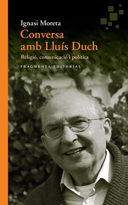 CONVERSA AMB LLUÍS DUCH | 9788415518990 | MORETA TUSQUETS, IGNASI/DUCH ÁLVAREZ, LLUÍS | Llibreria L'Odissea - Libreria Online de Vilafranca del Penedès - Comprar libros