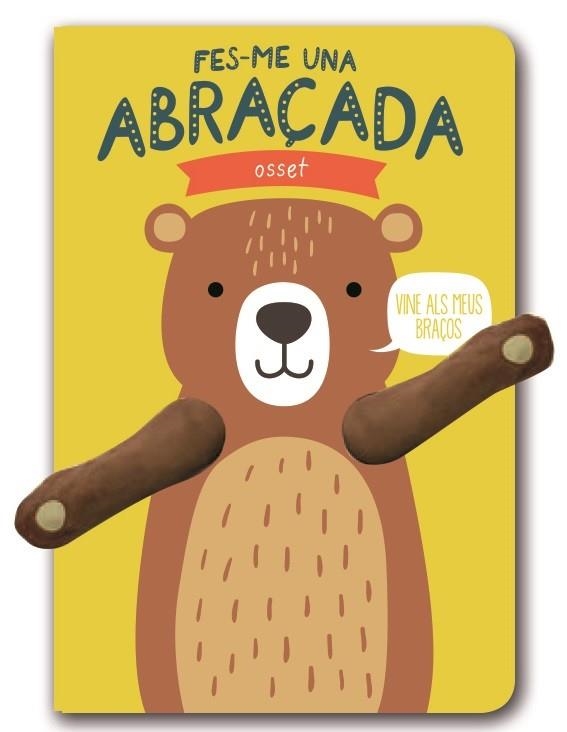 FES-ME UNA ABRAÇADA OSSET | 9788494872587 | Llibreria Online de Vilafranca del Penedès | Comprar llibres en català