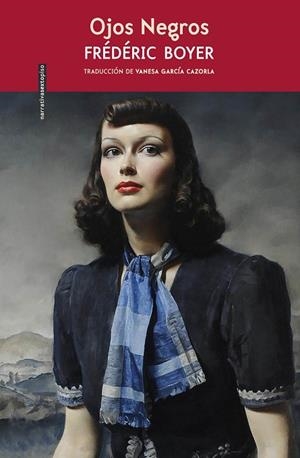 OJOS NEGROS | 9788417517137 | BOYER, FRÉDÉRIC | Llibreria L'Odissea - Libreria Online de Vilafranca del Penedès - Comprar libros