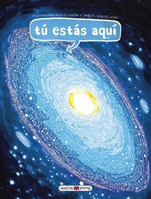 TÚ ESTÁS AQUÍ | 9788417708047 | MIZIELINSKA, ALEKSANDRA/MIZIELINSKI, DANIEL | Llibreria L'Odissea - Libreria Online de Vilafranca del Penedès - Comprar libros