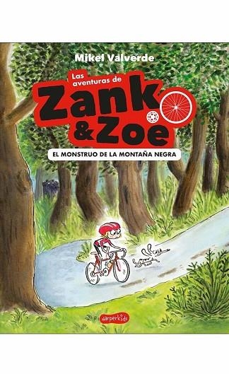 LAS AVENTURAS DE ZANK & ZOE. EL MONSTRUO DE LA MONTAÑA NEGRA | 9788417222352 | VALVERDE, MIKEL | Llibreria L'Odissea - Libreria Online de Vilafranca del Penedès - Comprar libros