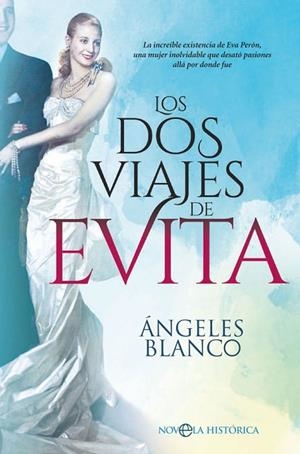 LOS DOS VIAJES DE EVITA | 9788491645498 | BLANCO GONZÁLEZ, ÁNGELES | Llibreria L'Odissea - Libreria Online de Vilafranca del Penedès - Comprar libros
