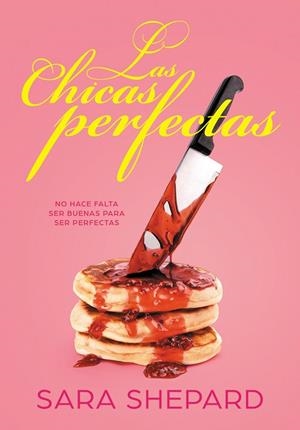LAS CHICAS PERFECTAS | 9788417671464 | SHEPARD, SARA | Llibreria Online de Vilafranca del Penedès | Comprar llibres en català