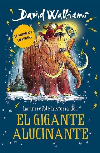 LA INCREÍBLE HISTORIA DE... EL GIGANTE ALUCINANTE | 9788417671426 | WALLIAMS, DAVID | Llibreria L'Odissea - Libreria Online de Vilafranca del Penedès - Comprar libros