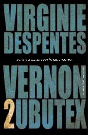 VERNON SUBUTEX 2 | 9788439736172 | DESPENTES, VIRGINIE | Llibreria Online de Vilafranca del Penedès | Comprar llibres en català