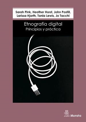ETNOGRAFÍA DIGITAL | 9788471128959 | PINK, SARAH/HORST, HEATHER/POSTILL, JOHN/HJORTH, LARISSA/LEWIS, TANIA/TACCHI, JO | Llibreria Online de Vilafranca del Penedès | Comprar llibres en català