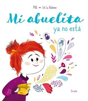 MI ABUELITA YA NO ESTÁ | 9788417860028 | POG,/LA BALEINE, LILI | Llibreria Online de Vilafranca del Penedès | Comprar llibres en català