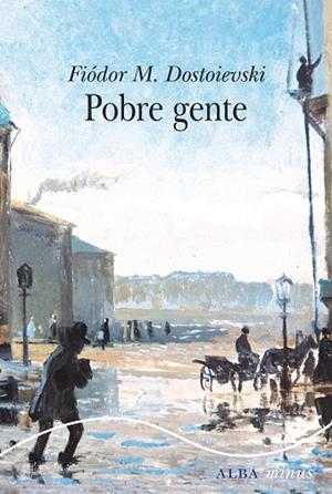 POBRE GENTE | 9788490655641 | DOSTOIEVSKI, FIÓDOR M. | Llibreria L'Odissea - Libreria Online de Vilafranca del Penedès - Comprar libros