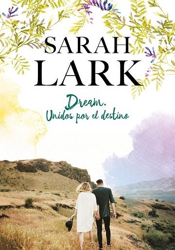 DREAM UNIDOS POR EL DESTINO | 9788417424602 | LARK, SARAH | Llibreria L'Odissea - Libreria Online de Vilafranca del Penedès - Comprar libros