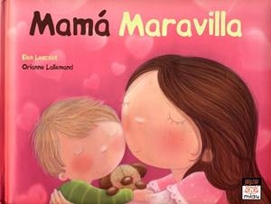 MAMÁ MARAVILLA | 9788415116004 | LESCOAT, ELLEN/LALLEMAND, ORIANNE | Llibreria L'Odissea - Libreria Online de Vilafranca del Penedès - Comprar libros