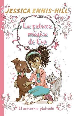 LA PULSERA MÁGICA DE EVA, 1. EL UNICORNIO PLATEADO | 9788469624272 | ENNIS-HILL, JESSICA | Llibreria Online de Vilafranca del Penedès | Comprar llibres en català