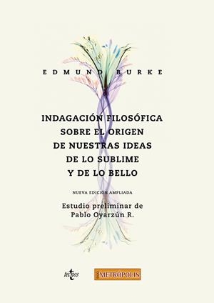 INDAGACIÓN FILOSÓFICA SOBRE EL ORIGEN DE NUESTRAS IDEAS: DE LO SUBLIME Y DE LO B | 9788430976324 | BURKE, EDMUND | Llibreria L'Odissea - Libreria Online de Vilafranca del Penedès - Comprar libros