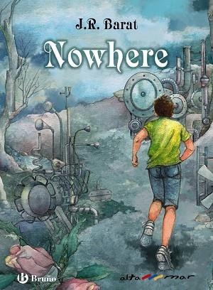 NOWHERE | 9788469625910 | BARAT, J. R. | Llibreria L'Odissea - Libreria Online de Vilafranca del Penedès - Comprar libros