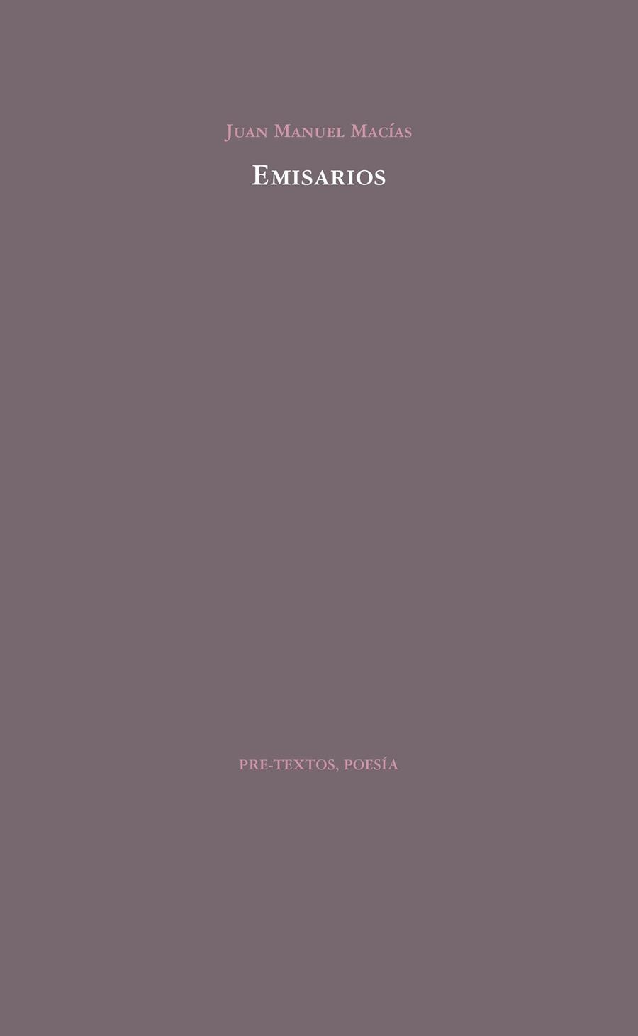 EMISARIOS | 9788417830106 | MACÍAS, JUAN MANUEL | Llibreria L'Odissea - Libreria Online de Vilafranca del Penedès - Comprar libros