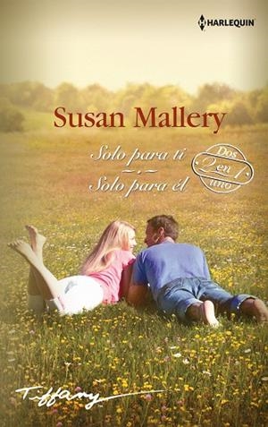 SOLO PARA TI; SOLO PARA ÉL | 9788413075440 | MALLERY, SUSAN | Llibreria Online de Vilafranca del Penedès | Comprar llibres en català