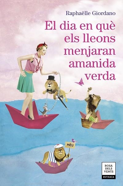 EL DIA EN QUÈ ELS LLEONS MENJARAN AMANIDA VERDA | 9788417627324 | GIORDANO, RAPHÄELLE | Llibreria L'Odissea - Libreria Online de Vilafranca del Penedès - Comprar libros