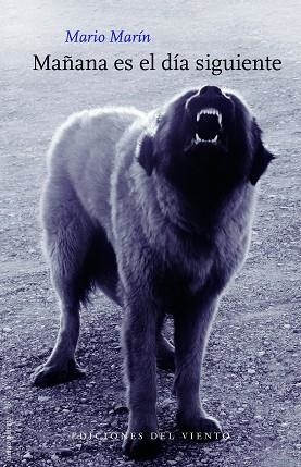 MAÑANA ES EL DÍA SIGUIENTE | 9788494815034 | MARÍN, MARIO | Llibreria L'Odissea - Libreria Online de Vilafranca del Penedès - Comprar libros