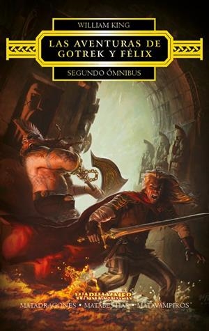 LAS AVENTURAS DE GOTREK Y FÉLIX OMNIBUS Nº 2/4 | 9788445003848 | KING, WILLIAM | Llibreria Online de Vilafranca del Penedès | Comprar llibres en català