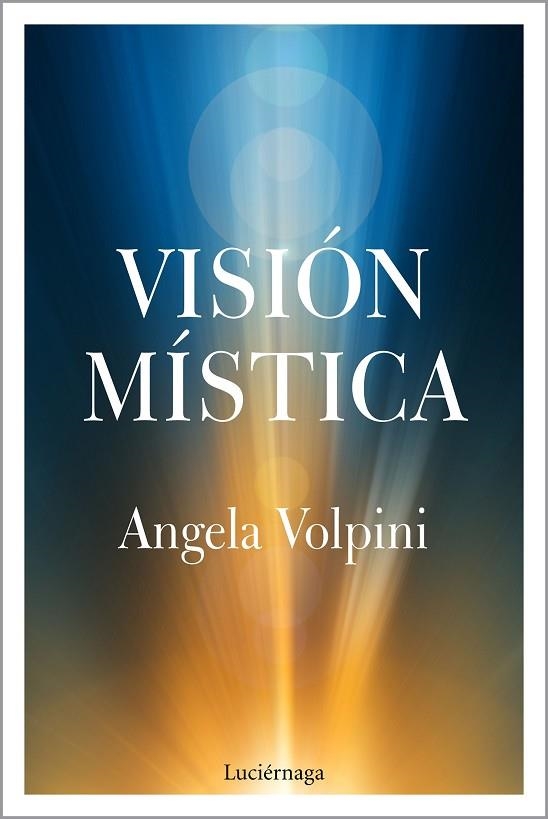 VISIÓN MÍSTICA | 9788417371739 | VOLPINI, ANGELA | Llibreria L'Odissea - Libreria Online de Vilafranca del Penedès - Comprar libros