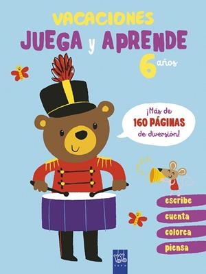 VACACIONES. JUEGA Y APRENDE. 6 AÑOS | 9788408206088 | YOYO | Llibreria Online de Vilafranca del Penedès | Comprar llibres en català
