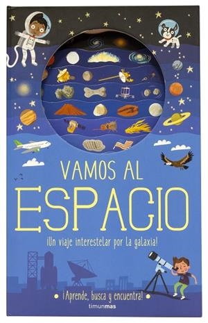 VAMOS AL ESPACIO | 9788408196969 | KNAPMAN, TIMOTHY/ROBINS, WESLEY | Llibreria L'Odissea - Libreria Online de Vilafranca del Penedès - Comprar libros