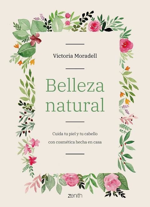 BELLEZA NATURAL | 9788408206002 | MORADELL, VICTORIA | Llibreria L'Odissea - Libreria Online de Vilafranca del Penedès - Comprar libros