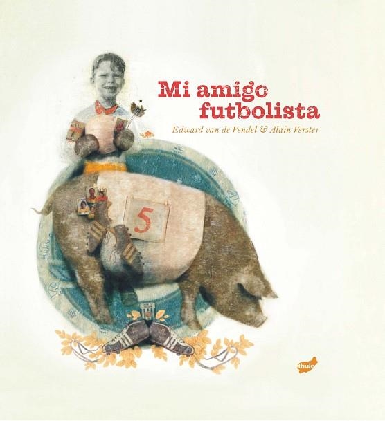 MI AMIGO FUTBOLISTA | 9788416817528 | VAN DE VENDEL, EDWARD | Llibreria L'Odissea - Libreria Online de Vilafranca del Penedès - Comprar libros