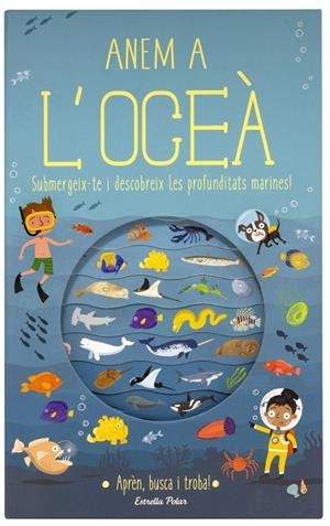 ANEM A L'OCEÀ | 9788491376699 | KNAPMAN, TIMOTHY/ROBINS, WESLEY | Llibreria Online de Vilafranca del Penedès | Comprar llibres en català