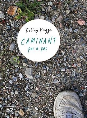 CAMINANT PAS A PAS | 9788429777697 | KAGGE, ERLING | Llibreria L'Odissea - Libreria Online de Vilafranca del Penedès - Comprar libros