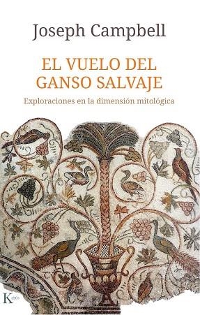 EL VUELO DEL GANSO SALVAJE | 9788499886787 | CAMPBELL, JOSEPH | Llibreria L'Odissea - Libreria Online de Vilafranca del Penedès - Comprar libros