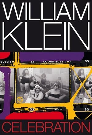 CELEBRATION. | 9788417048990 | KLEIN, WILLIAM | Llibreria Online de Vilafranca del Penedès | Comprar llibres en català