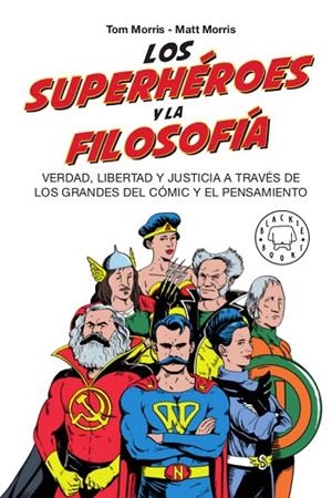 LOS SUPERHÉROES Y LA FILOSOFÍA | 9788417552381 | MORRIS, TOM/MORRIS, MATT | Llibreria L'Odissea - Libreria Online de Vilafranca del Penedès - Comprar libros