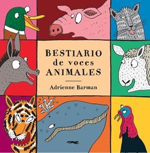 BESTIARIO DE VOCES ANIMALES | 9788494990144 | BARMAN, ADRIANNE | Llibreria L'Odissea - Libreria Online de Vilafranca del Penedès - Comprar libros
