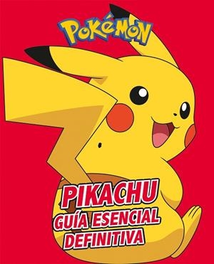 PIKACHU GUÍA ESENCIAL DEFINITIVA (COLECCIÓN POKÉMON) | 9788417773410 | VARIOS AUTORES, | Llibreria Online de Vilafranca del Penedès | Comprar llibres en català