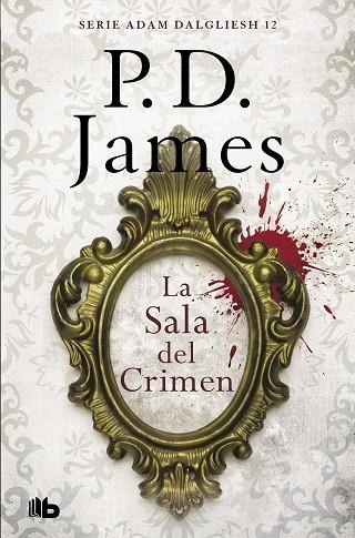 LA SALA DEL CRIMEN (ADAM DALGLIESH 12) | 9788490708743 | JAMES, P.D. | Llibreria L'Odissea - Libreria Online de Vilafranca del Penedès - Comprar libros