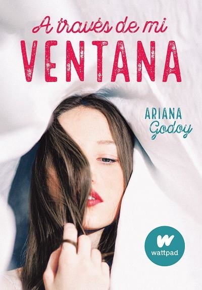 A TRAVÉS DE MI VENTANA | 9788420451916 | GODOY, ARIANA | Llibreria L'Odissea - Libreria Online de Vilafranca del Penedès - Comprar libros