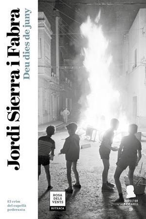 DEU DIES DE JUNY (INSPECTOR MASCARELL 9) | 9788417444648 | SIERRA I FABRA, JORDI | Llibreria L'Odissea - Libreria Online de Vilafranca del Penedès - Comprar libros